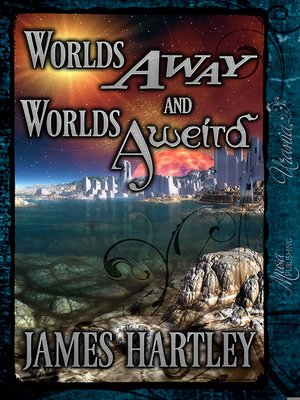 cover image of Worlds Away and Worlds Aweird